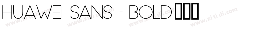 Huawei Sans – Bold字体转换